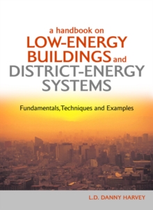 A Handbook on Low-Energy Buildings and District-Energy Systems : Fundamentals, Techniques and Examples