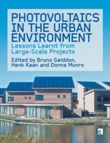 Photovoltaics in the Urban Environment : Lessons Learnt from Large Scale Projects