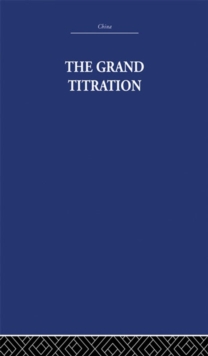 The Grand Titration : Science and Society in East and West