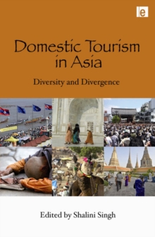 Domestic Tourism in Asia : Diversity and Divergence