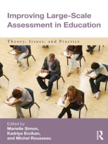 Improving Large-Scale Assessment in Education : Theory, Issues, and Practice