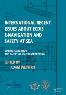 International Recent Issues about ECDIS, e-Navigation and Safety at Sea : Marine Navigation and Safety of Sea Transportation