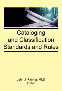 Cataloging and Classification Standards and Rules