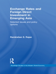 Exchange Rates and Foreign Direct Investment in Emerging Asia : Selected Issues and Policy Options