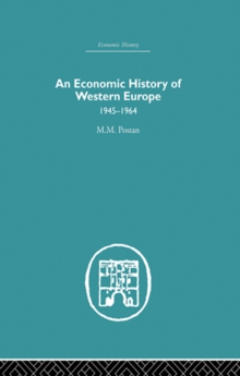 An Economic History of Western Europe 1945-1964