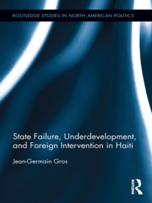 State Failure, Underdevelopment, and Foreign Intervention in Haiti