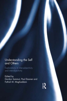 Understanding the Self and Others : Explorations in intersubjectivity and interobjectivity