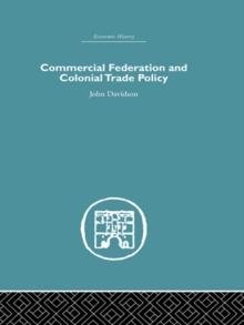 Commercial Federation & Colonial Trade Policy