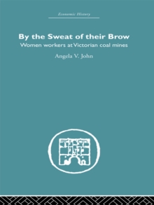 By the Sweat of Their Brow : Women workers at Victorian Coal Mines