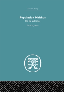 Population Malthus : His Life and Times