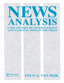 News Analysis : Case Studies of international and National News in the Press