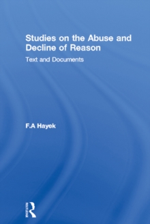 Studies on the Abuse and Decline of Reason : Text and Documents