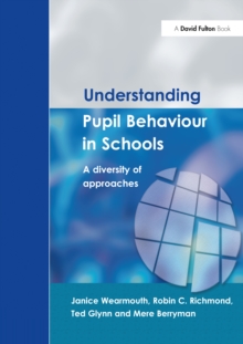 Understanding Pupil Behaviour in School : A Diversity of Approaches