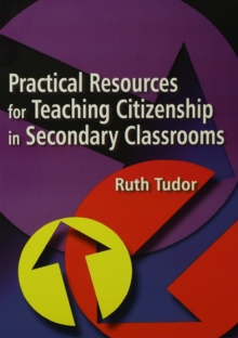 Practical Resources for Teaching Citizenship in Secondary Classrooms