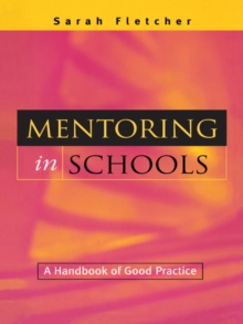 Mentoring in Schools : A Handbook of Good Practice