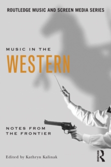 Music in the Western : Notes From the Frontier