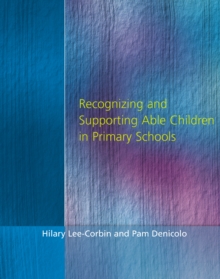 Recognising and Supporting Able Children in Primary Schools