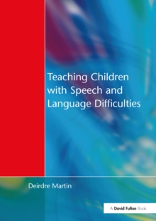 Teaching Children with Speech and Language Difficulties