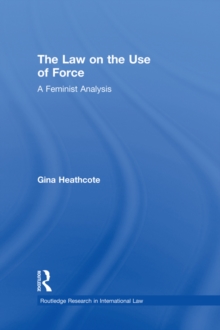 The Law on the Use of Force : A Feminist Analysis