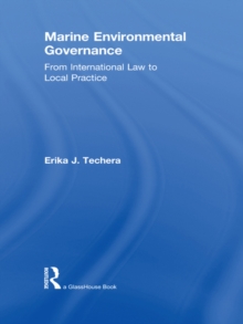 Marine Environmental Governance : From International Law to Local Practice