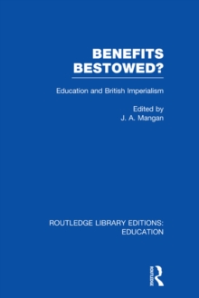 Benefits Bestowed? : Education and British Imperialism