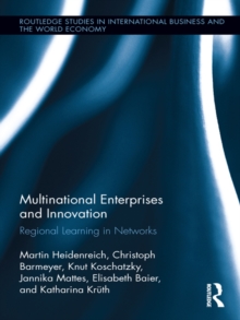 Multinational Enterprises and Innovation : Regional Learning in Networks