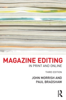 Magazine Editing : In Print and Online