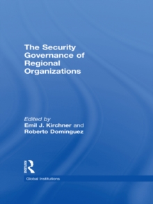 The Security Governance of Regional Organizations