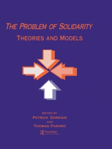 The Problem of Solidarity : Theories and Models