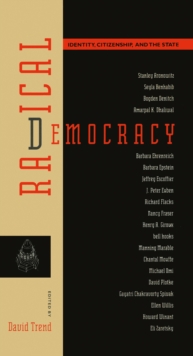 Radical Democracy : Identity, Citizenship and the State