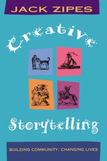 Creative Storytelling : Building Community/Changing Lives