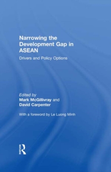 Narrowing the Development Gap in ASEAN : Drivers and Policy Options