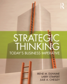 Strategic Thinking : Today's Business Imperative