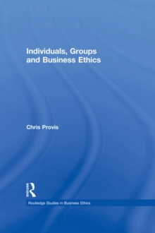 Individuals, Groups, and Business Ethics