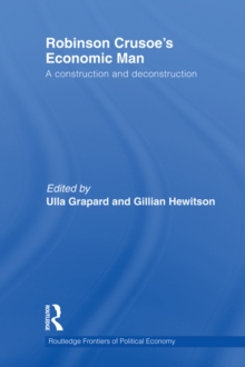 Robinson Crusoe's Economic Man : A Construction and Deconstruction