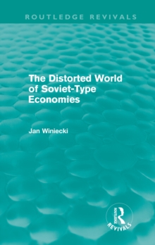 The Distorted World of Soviet-Type Economies (Routledge Revivals)