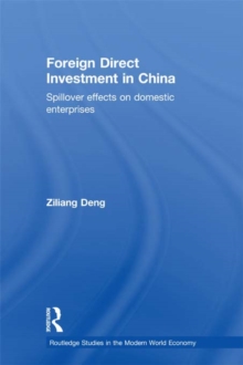 Foreign Direct Investment in China : Spillover Effects on Domestic Enterprises