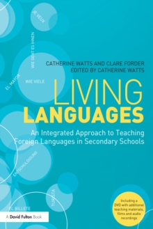 Living Languages: An Integrated Approach to Teaching Foreign Languages in Secondary Schools