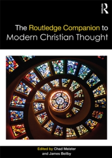 The Routledge Companion to Modern Christian Thought