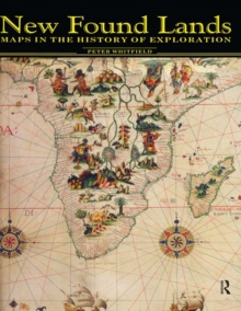 New Found Lands : Maps in the History of Exploration