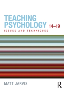 Teaching Psychology 14-19 : Issues and Techniques