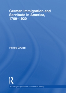 German Immigration and Servitude in America, 1709-1920