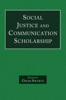 Social Justice and Communication Scholarship