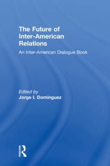 The Future of Inter-American Relations