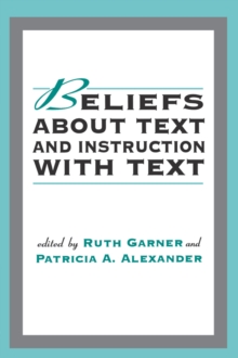 Beliefs About Text and Instruction With Text