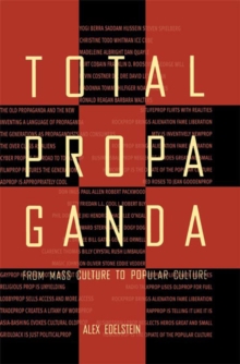 Total Propaganda : From Mass Culture To Popular Culture