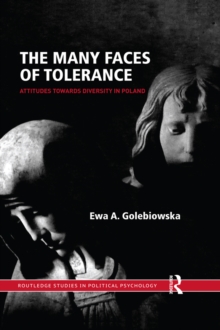 The Many Faces of Tolerance : Attitudes toward Diversity in Poland