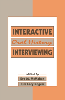 Interactive Oral History Interviewing