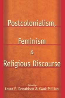 Postcolonialism, Feminism and Religious Discourse