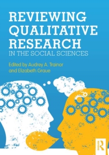 Reviewing Qualitative Research in the Social Sciences